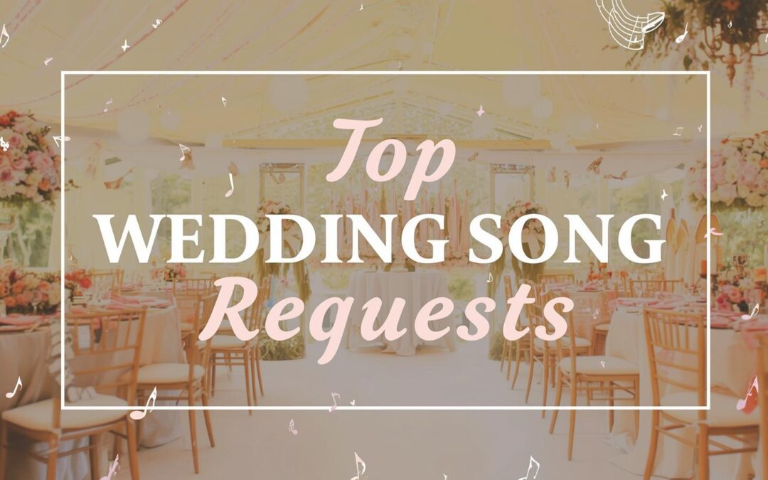 Top Wedding Song Requests of the Year (According to DJ iSizzle)
